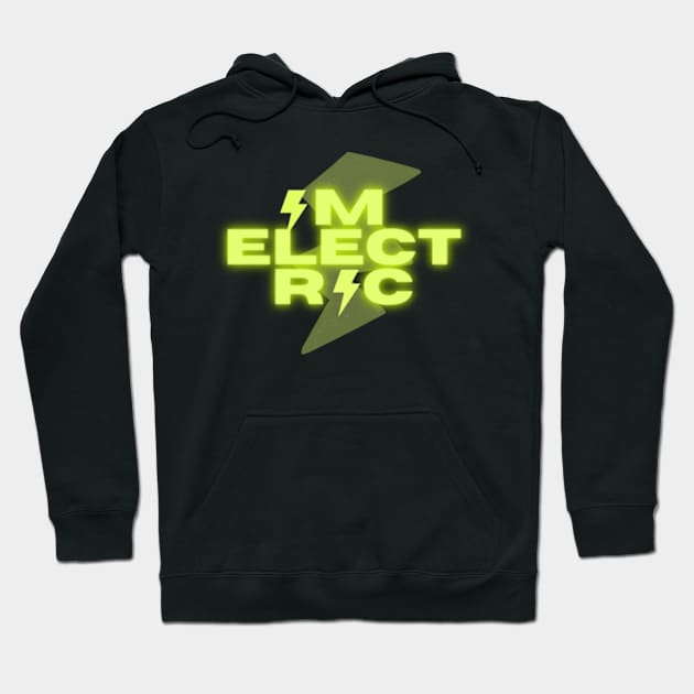 i'm electric Hoodie by badrhijri